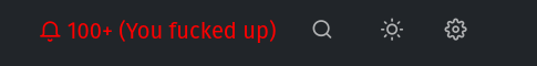 Image of piefed notifications with "100+ You Fucked Up" in red.